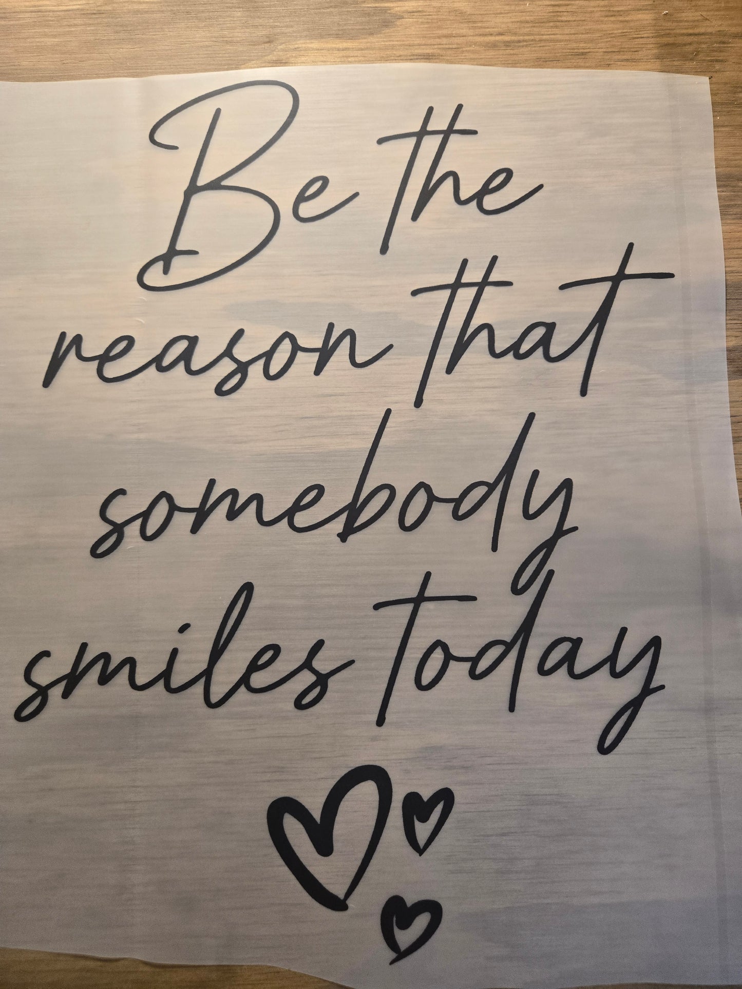 Be the Reason that Somebody Smiles Today