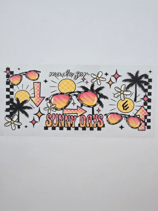 Made for Sunny Days