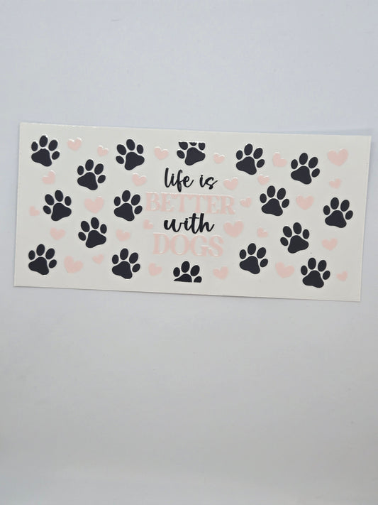 Life is Better with Dogs