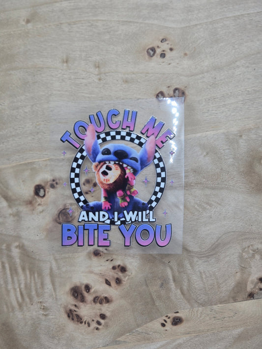 Touch Me and I will Bite You