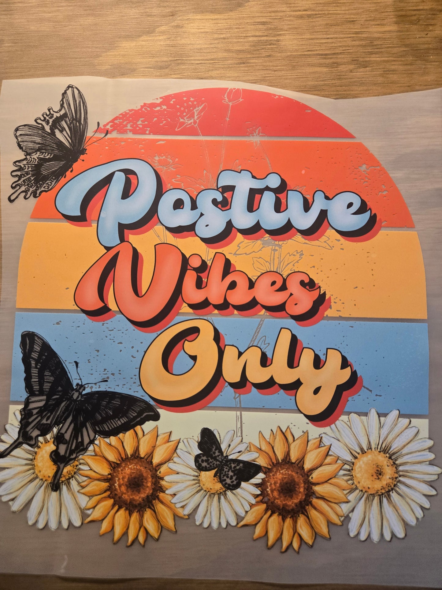 Positive Vibes Only