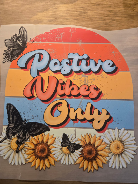 Positive Vibes Only