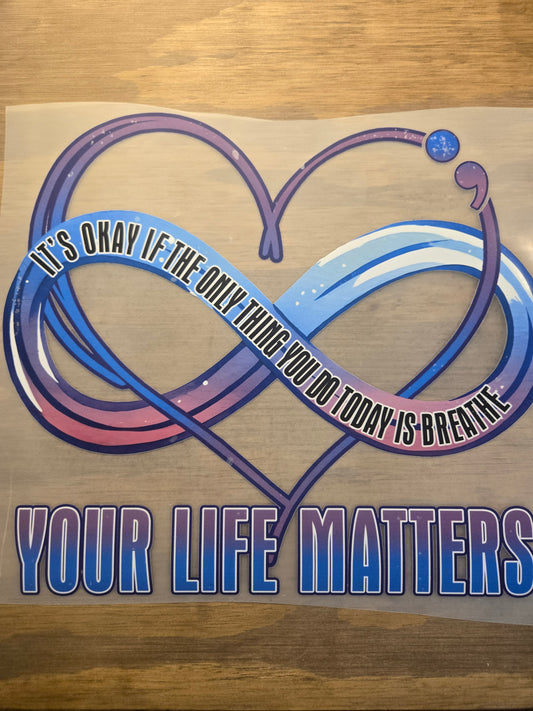 Your Life Matters