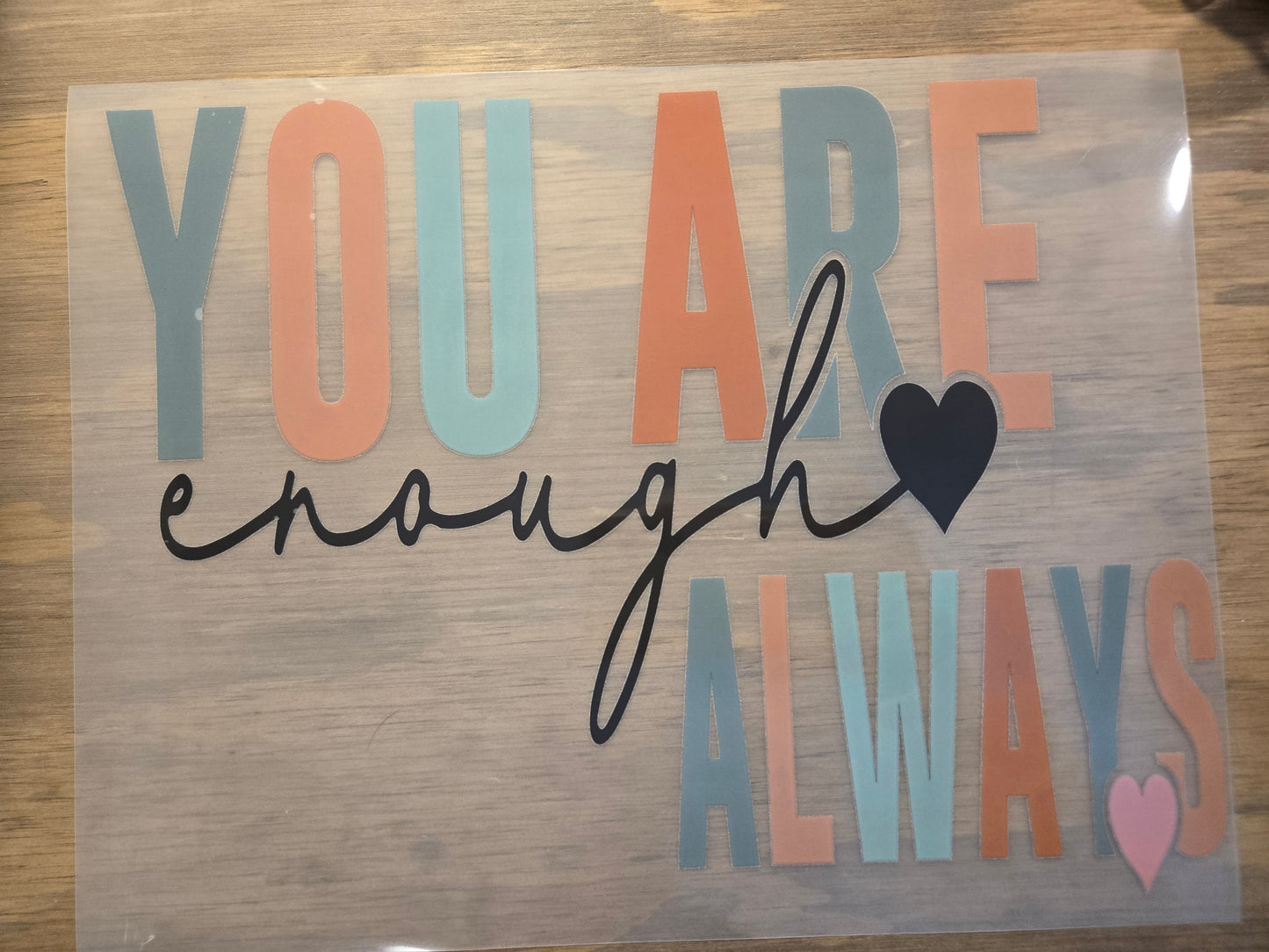 You are Enough Always