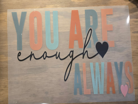 You are Enough Always