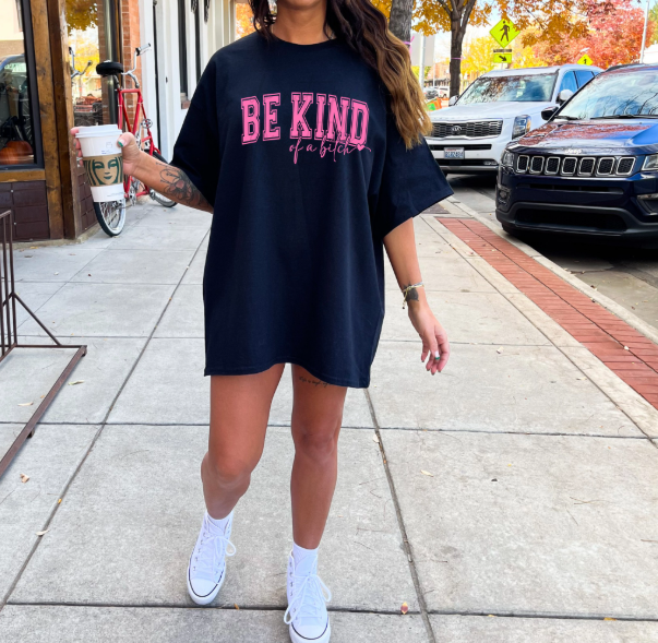 Be Kind of a B