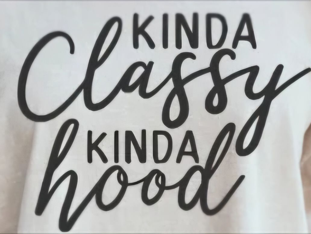 Kinda Classy Kinda Hood
