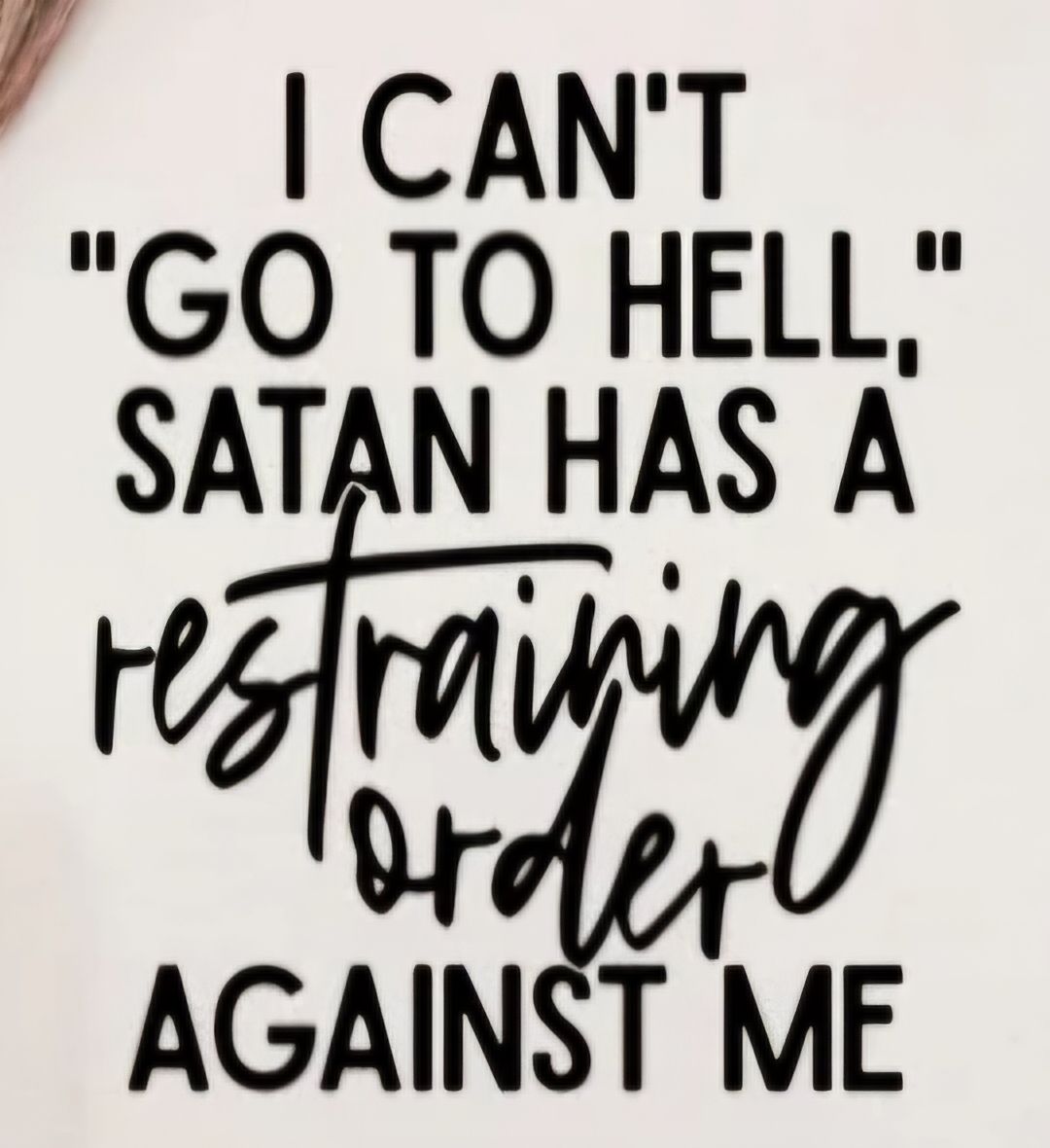 I Can't go to Hell