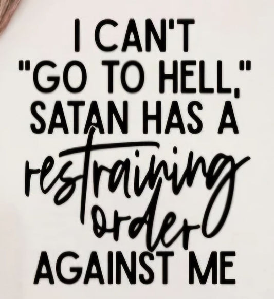 I Can't go to Hell