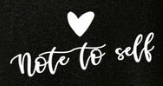 Note to Self
