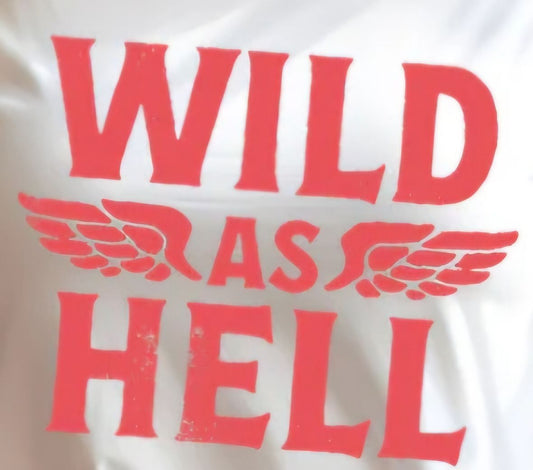 Wild as Hell